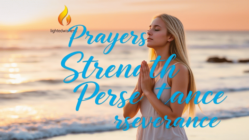 Prayers for Strength and Perseverance