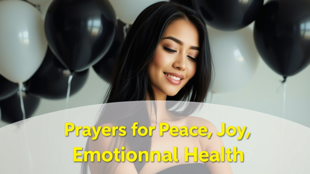 Prayers for Peace, Joy, and Emotional Health