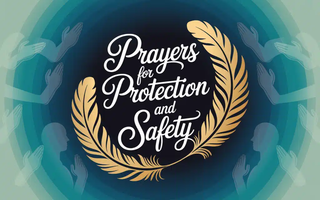 Prayers for Protection and Safety