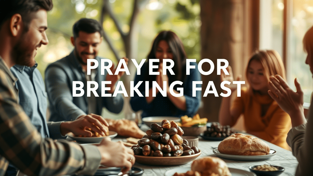 Powerful Prayers For Breaking Fast