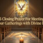 15 Closing Prayer For Meeting Seal Your Gatherings with Divine Purpose