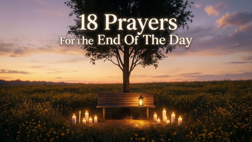 18 Prayers For The End Of The Day